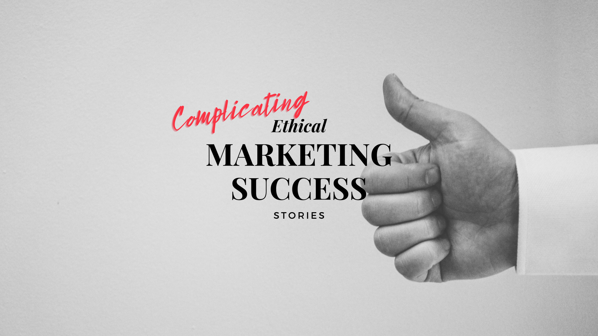 Complicating Ethical Marketing Success Stories
